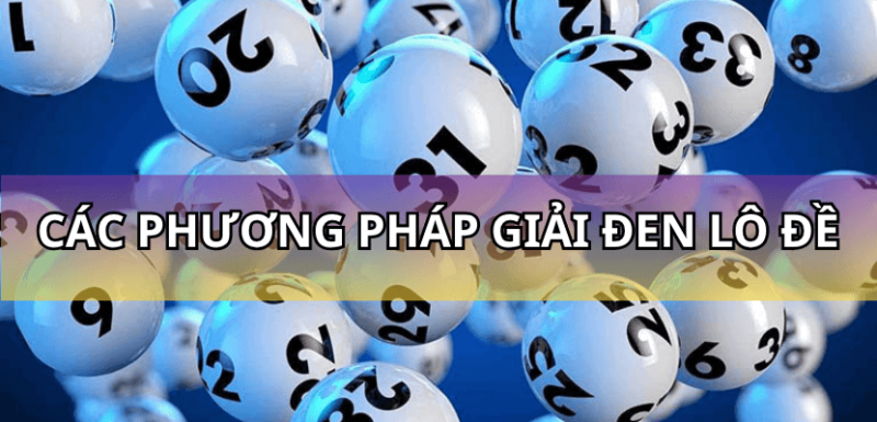 các phương pháp giải đen lô đề